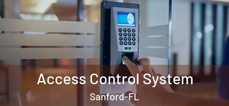  Access Control System Sanford-FL