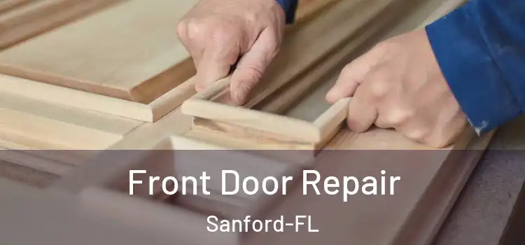  Front Door Repair Sanford-FL