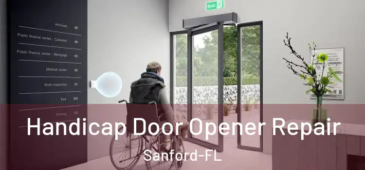 Handicap Door Opener Repair Sanford-FL