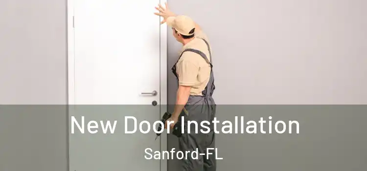  New Door Installation Sanford-FL