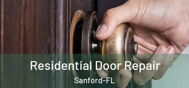 Residential Door Repair Sanford-FL