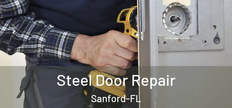  Steel Door Repair Sanford-FL