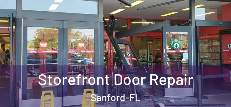Storefront Door Repair Sanford-FL